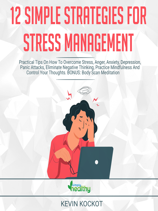 Title details for 12 Simple Strategies For Stress Management by Kevin Kockot - Available